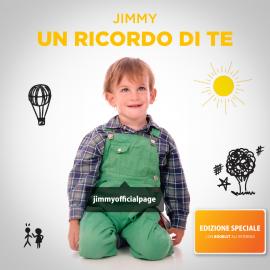 Un ricordo di te - JIMMY